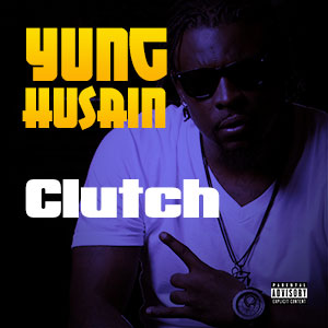 Yung Husain - Clutch
